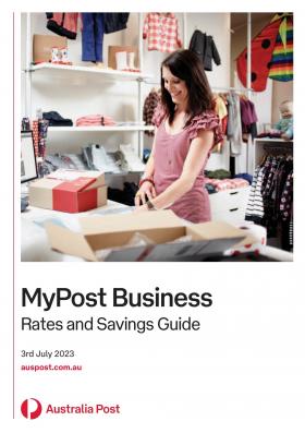 Australia Post - MyPost Business Rates and Savings Guide