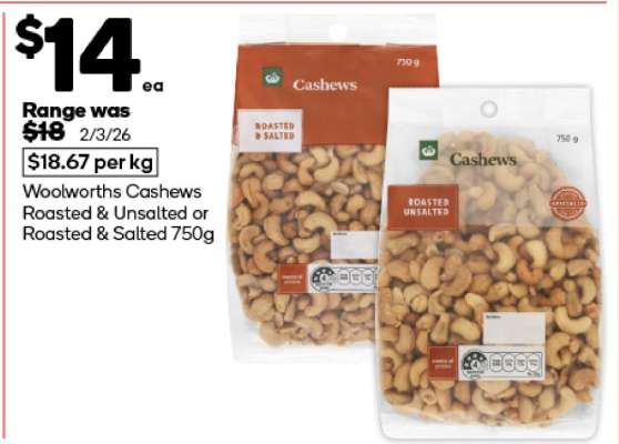 Woolworths Cashews Roasted & Unsalted or Roasted & Salted 750g
