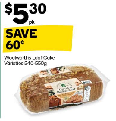 Woolworths Loaf Cake Varieties 540-550g
