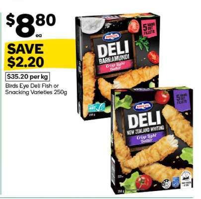 Birds Eye Deli Fish or Snacking Varieties 250g