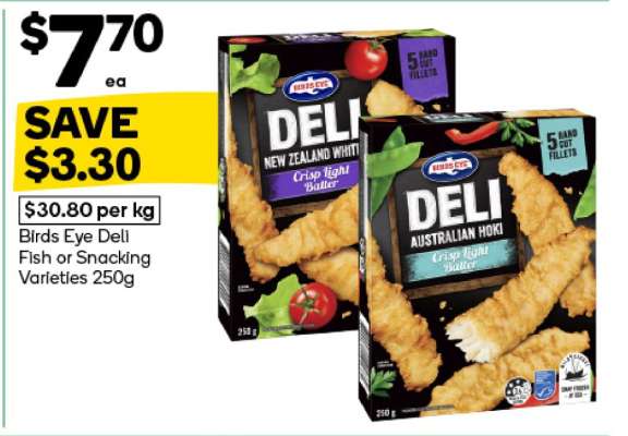 Birds Eye Deli Fish or Snacking Varieties 250g