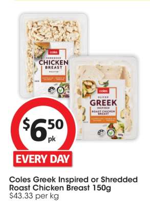 Coles Greek Inspired or Shredded Roast Chicken Breast 150g