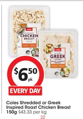 Coles Shredded or Greek Inspired Roast Chicken Breast