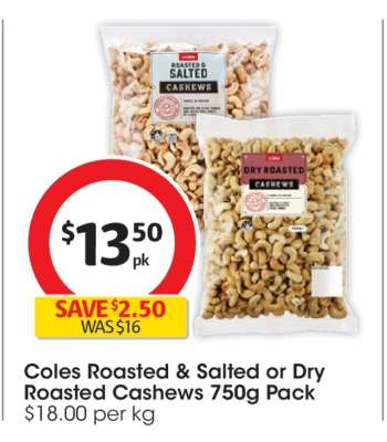 Coles Roasted & Salted or Dry Roasted Cashews 750g Pack