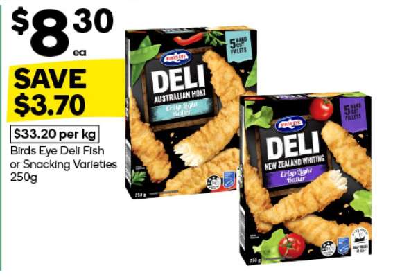 Birds Eye Deli Fish or Snacking Varieties 250g